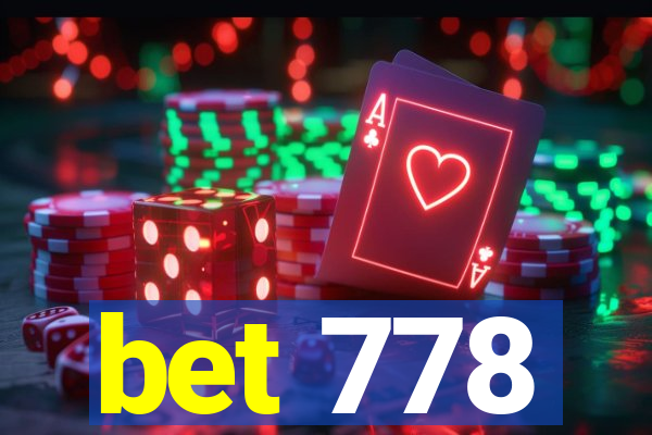 bet 778